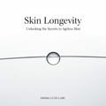 Skin Longevity: The Ultimate Cosmetic Routine