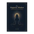 The Magnetic Mindset: Etiquette & Posture